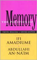 Politics of Memory: Truth, Healing and Social Justice