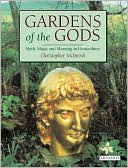 Gardens of the Gods: Myth, Magic and Meaning in Horticulture