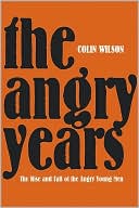 Angry Years: A Literary Chronicle