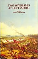 Two Witnesses at Gettysburg: The Personal Accounts of Whitelaw Reid and A.J.L. Fremantle