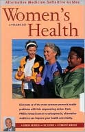 Women's Health: An Alternative Medicine Definitive Guide