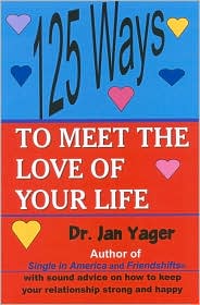 125 Ways To Meet The Love Of Your Life