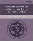Musical process in selected works by Michael Torke.