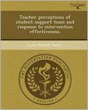 Teacher perceptions of student support team and response to intervention effectiveness.