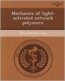 Mechanics of light-activated network polymers.