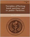 Variables affecting hand sanitizer use in public facilities.
