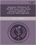 Economic efficiency of US 2007 heavy-duty diesel emission standards: A lifecycle-based approach.