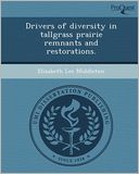 Drivers of diversity in tallgrass prairie remnants and restorations.