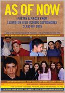 download AS OF NOW : POETRY & PROSE FROM LEXINGTON HIGH SCHOOL SOPHOMORES CLASS OF 2005 book