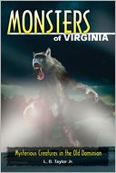 Monsters of Virginia: Mysterious Creatures in the Old Dominion