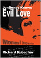 JonBenet Knows Evil Love