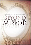 Beyond The Mirror