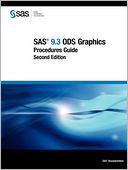 SAS 9.3 ODS Graphics: Procedures Guide, Second Edition