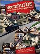 Boomburbs: The Rise of America's Accidental Cities
