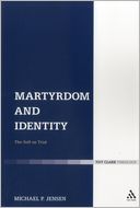 Martyrdom and Identity: The Self on Trial