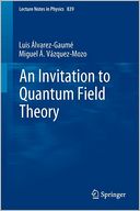 An Invitation to Quantum Field Theory