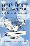 Let the Holy Spirit Embrace You with Poems of Inspiration
