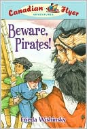 Beware, Pirates! (Canadian Flyer Series #1)