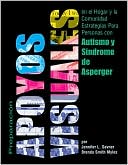Preparacion de apoyos visuales para uso en el hogar y la comunidad: Estrategias para las personas con autismo y síndrome de Asperger