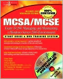 MCSA/MCSE Managing and Maintaining a Windows Server 2003 Environment (Exam 70-290): Study Guide & DVD Training System
