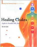 Healing Chakra: Light to Awaken My Soul with CD