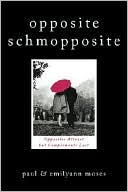 Opposite Schmopposite: Opposites Attract but Complements Last