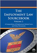 The Employment Law Sourcebook: A Compendium of Employment-Related Laws and Policy Documents