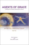 Agents of Grace: Fulfilling Our Destinies, Blessing the World