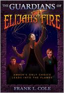 The Guardians of Elijah's Fire