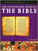 The Illustrated Guide to the Bible (Reference Classics Series)