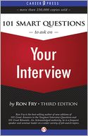 101 Smart Questions to Ask on Your Interview: Third Edition