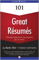 101 Great R?sum?s: Winning R?sum?s for Any Situation, Job, or Career (Third Edition)