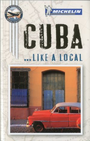 Michelin Cuba Like a Local