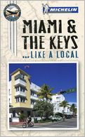 Michelin Miami and the Keys Like a Local
