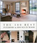 The 100 Best Interiors & Houses in Wood