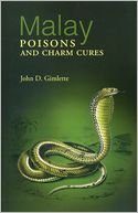 Malay Poisons and Charm Cures