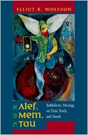 download Alef, Mem, Tau : Kabbalistic Musings on Time, Truth, and Death book