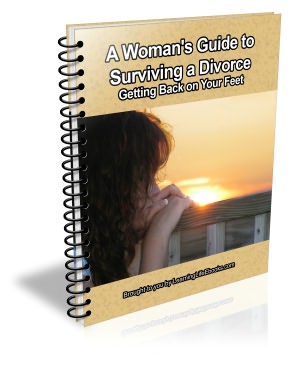 A Woman's Guide to Surviving a Divorce: Getting Back on Your Feet