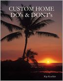 Custom Home Do's & Dont's