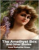 The Amethyst Box: And Other Stories