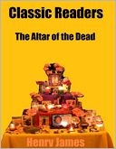 Classic Readers: The Altar of the Dead