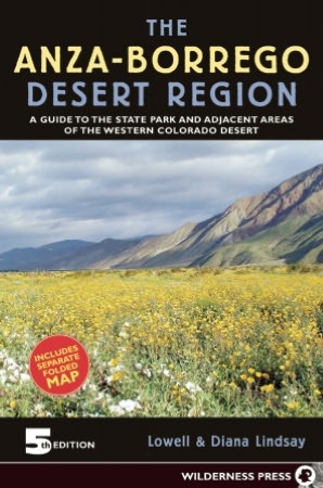 Anza-Borrego Desert Region: A Guide to the State Park and Adjacent Areas of the Western Colorado Desert