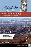 Afoot and Afield San Diego County: A Comprehensive Hiking Guide