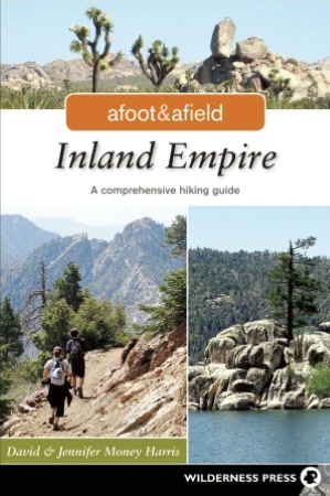 Afoot & Afield Inland Empire: A Comprehensive Hiking Guide
