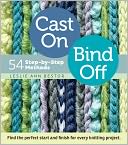 Cast On, Bind Off by Leslie Ann Bestor: Book Cover