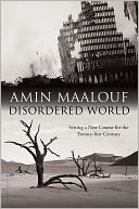 Disordered World: Setting a New Course for the Twenty-first Century