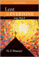 Lent for Everyone: Luke, Year C: A Daily Devotional