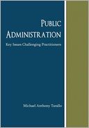 Public Administration: Key Issues Challenging Practitioners