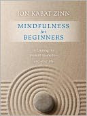 Mindfulness for Beginners by Jon Kabat-Zinn: NOOK Book Enhanced Cover