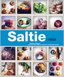 Saltie: Pragmatic Cooking and Collective Spirit Distilled, in 100 recipes for